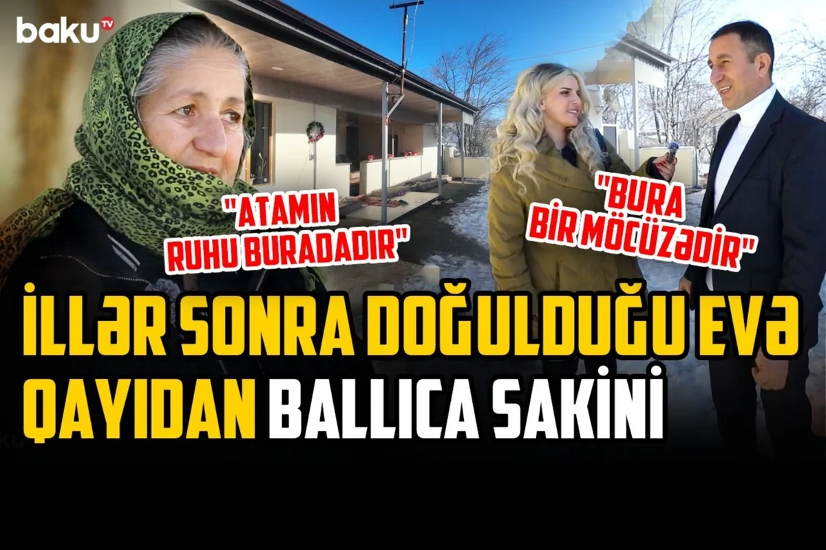 Ballıca sakini: "Elə sevinirik ki, yenidən öz yurdumuza qayıtdıq" - VİDEO