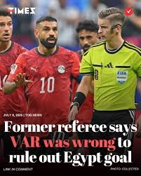 Məşhur ingilis hakim Argentinaya qarşı matçda Misirin qolunun sayılmamasını kəskin tənqid etdi...-"The Athletic"