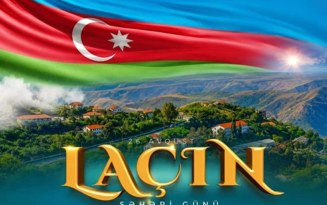 “Laçın şəhəri xalqımızın və Prezidentimizin quruculuq əzminin simvoludur”