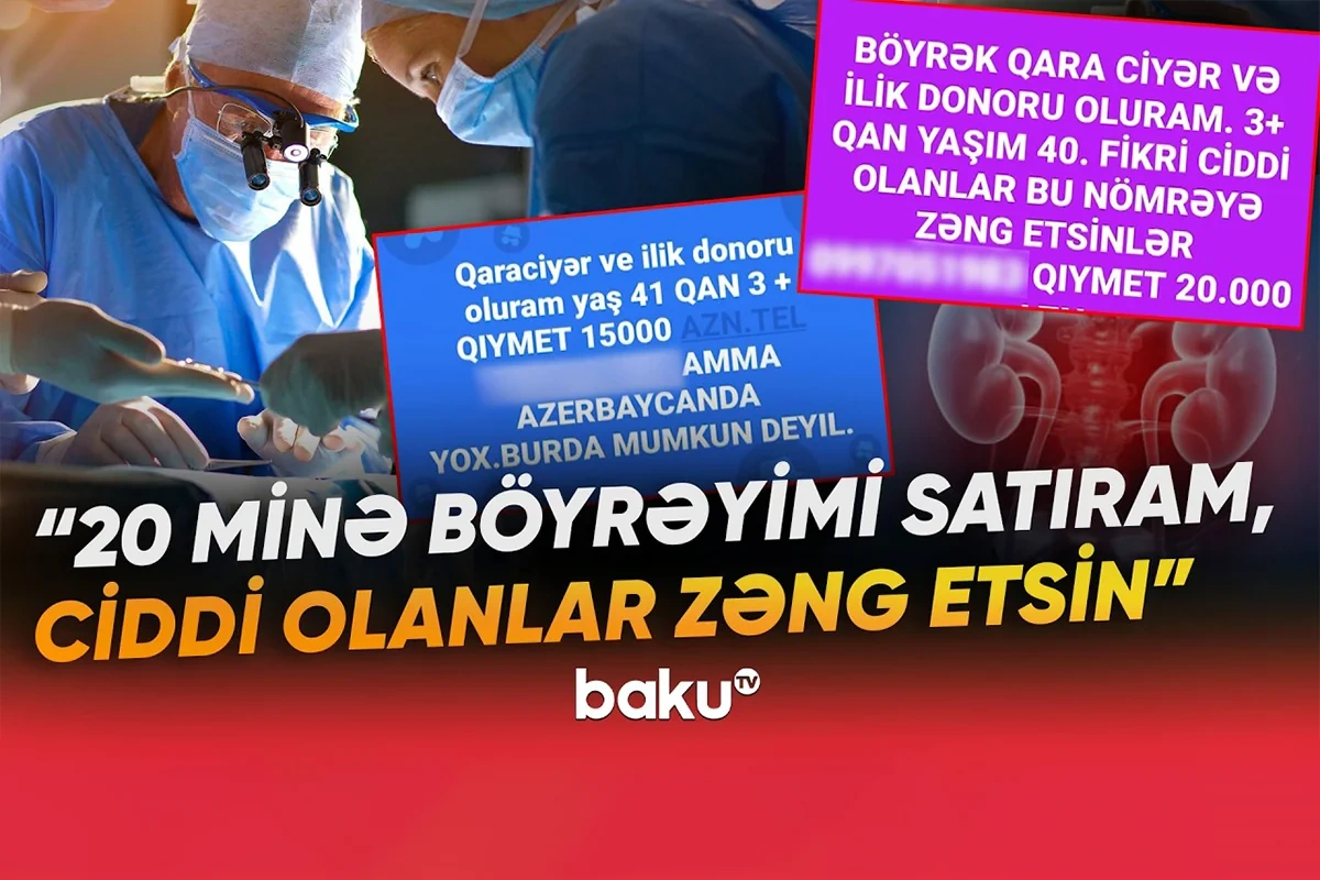 Orqan donorluğu, yoxsa riskli ticarət: Sağlamlığımızı necə qurban veririk? - VİDEO