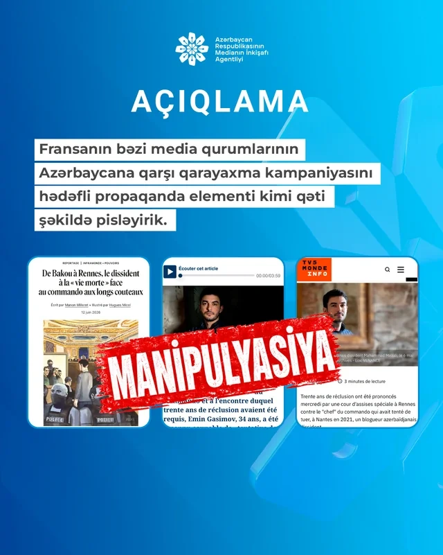 MEDİA: "Fransa KİV-i Azərbaycanın beynəlxalq imicini korlamağı hədəfləyən materiallar paylaşmaqdadır"