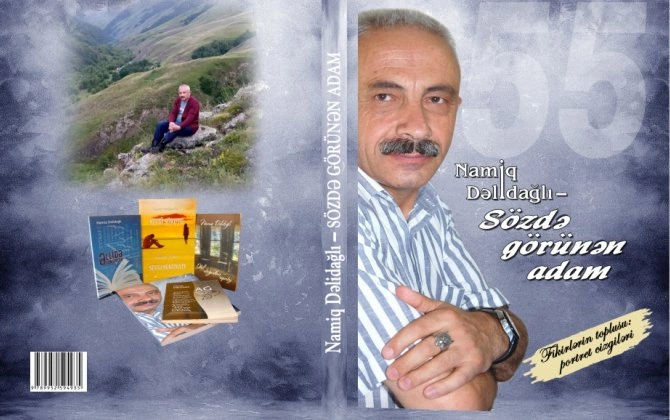 "Namiq Dəlidağlı - Sözdə görünən adam” kitabı nəşr olunub