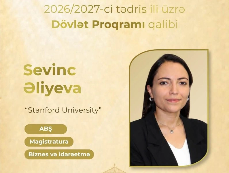 Dünyanın ən güclü üç universitetinə qəbul olunan azərbaycanlılar - ADLAR