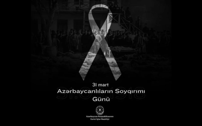 XİN Azərbaycanlıların Soyqırımı Günü ilə bağlı BƏYANAT YAYDI
