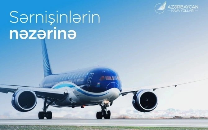 AZAL Naxçıvana səfərləri əvvəlcədən planlaşdırmağı tövsiyə edir