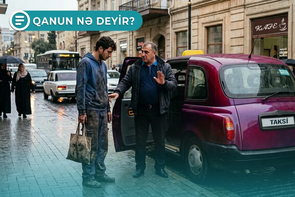 Taksi sürücüsü çirkli paltarda olan sərnişini daşımaqdan imtina edə bilər - Qanun nə deyir? - VİDEO