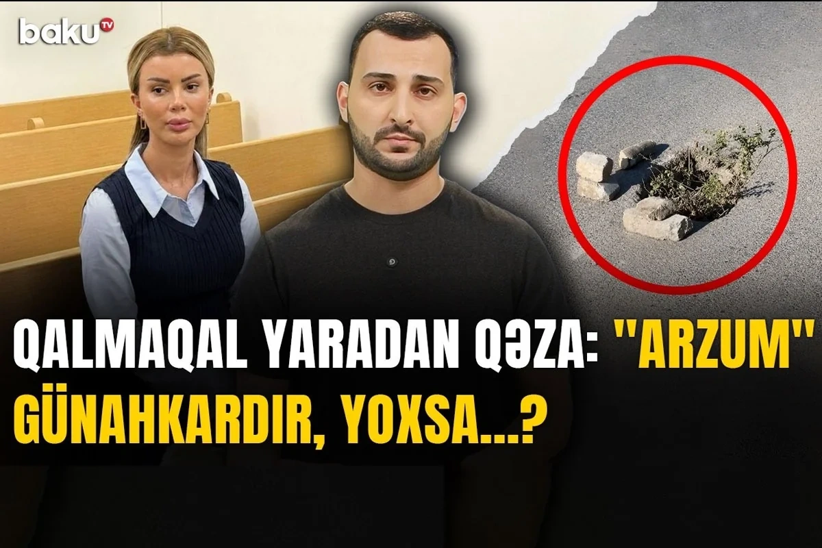 "Arzum" işi: Məhkəmə qərarından sonra hansı suallar açıq qaldı? - VİDEO
