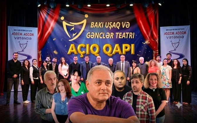 “Bu mövsüm ərzində teatrı olmayan bölgələrdə “açıq qapı” günləri keçirəcəyik” - Bakı Uşaq və Gənclər Teatrından möhtəşəm LAYİHƏ+ÖZƏL