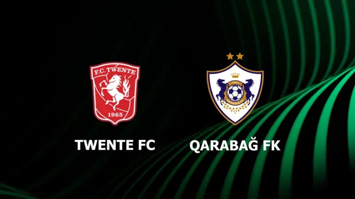 UEFA Konfrans Liqası: "Qarabağ" "Tvente"yə qarşı