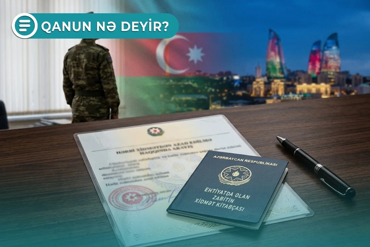 Azərbaycanda bəzi şəxslər hərbi toplanış keçməkdən azaddırlar - Qanun nə deyir? - VİDEO