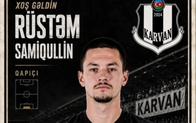"Karvan-Yevlax" Rüstəm Samiqullini transfer etdi