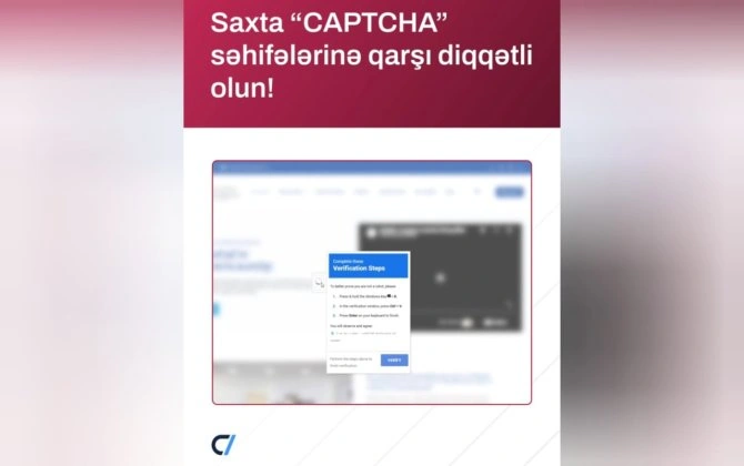 Saxta “CAPTCHA” səhifələri ilə bağlı vətəndaşlara XƏBƏRDARLIQ