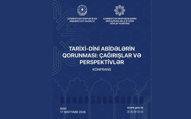 Bakıda tarixi-dini abidələrin qorunması mövzusunda konfrans keçiriləcək
