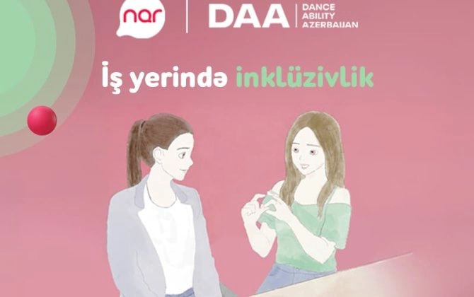 “Nar”ın dəstəyi ilə inklüzivliyə dair real həyat hekayələri təqdim edilir - FOTO