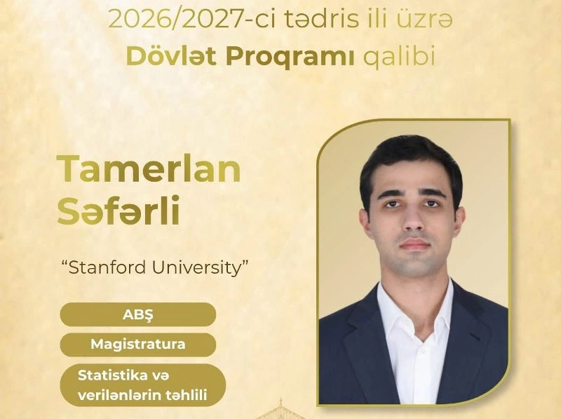 Dünyanın ən güclü üç universitetinə qəbul olunan azərbaycanlılar - ADLAR