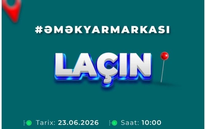 Laçında növbəti əmək yarmarkası keçiriləcək