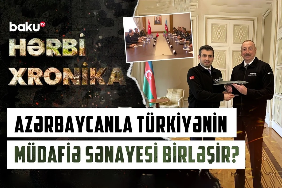 Azərbaycan Türkiyə ilə birgə hərbi istehsalı genişləndirir - VİDEO