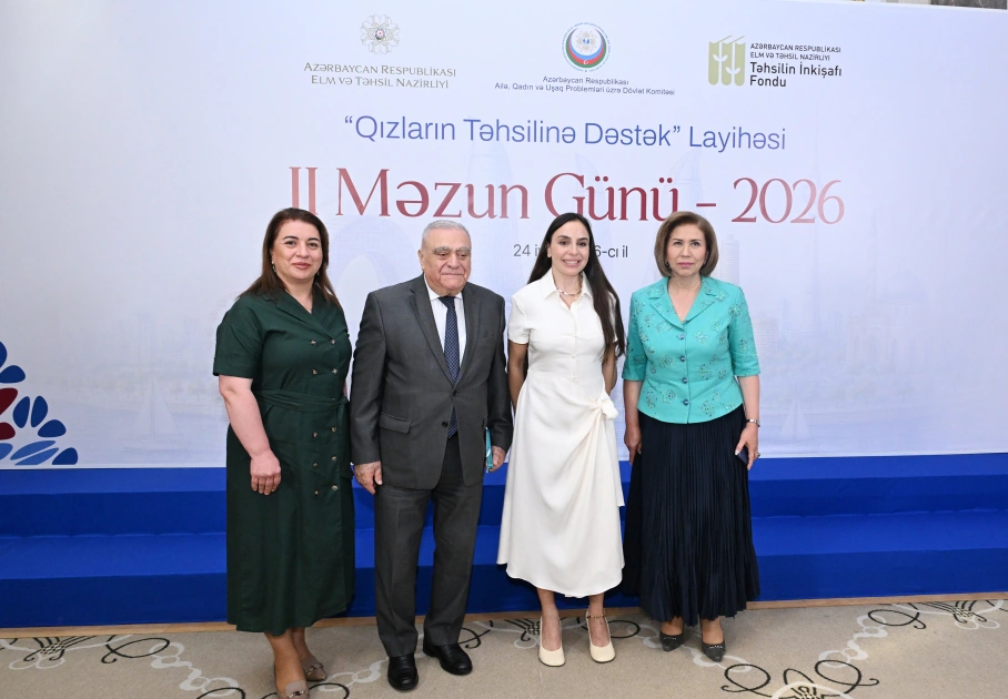 Leyla Əliyeva “Qızların təhsilinə dəstək” layihəsinin II Məzun Günündə iştirak etdi - FOTO