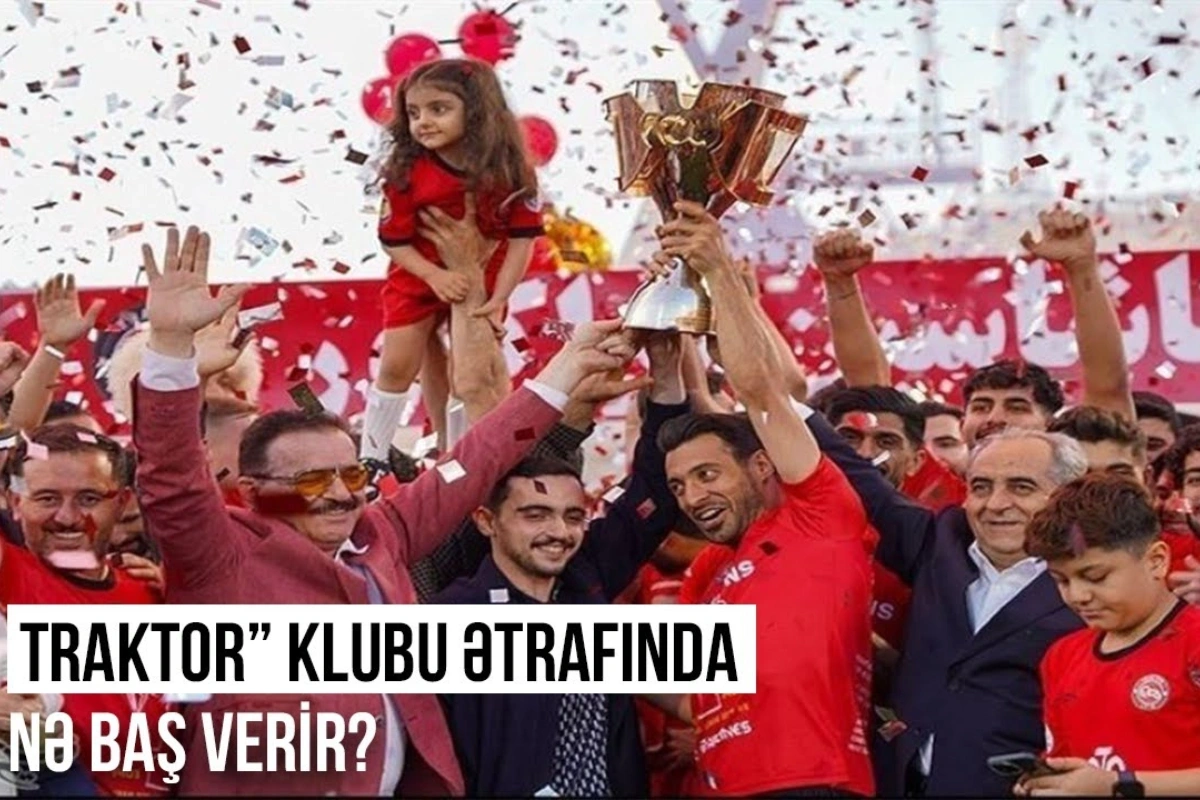 "Traktor" futbol klubu ətrafında nə baş verir? - VİDEO