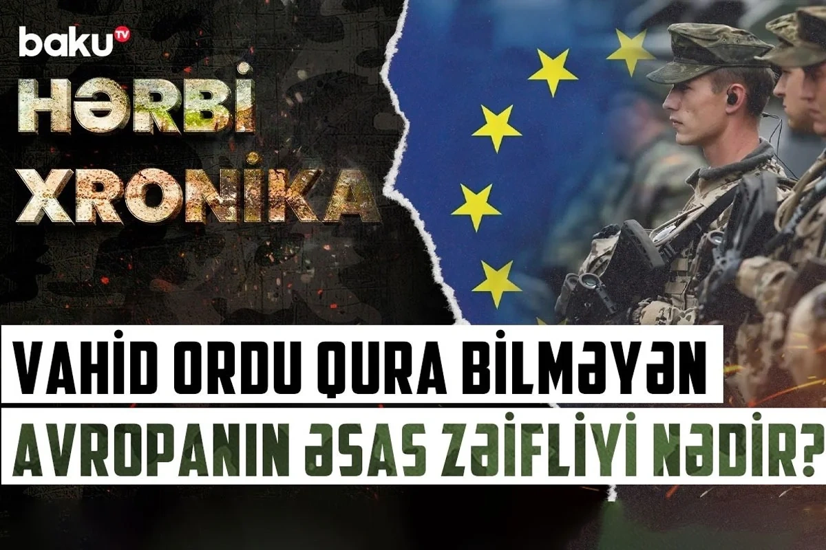 Avropa orduları yeni müharibəyə hazır deyil? - Artan təhlükənin pərdəarxası - VİDEO
