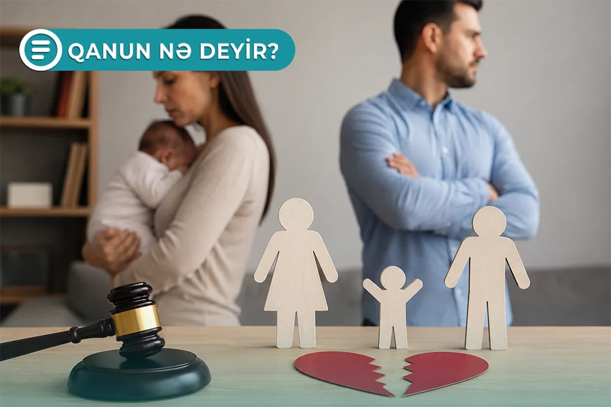 Bəzi hallarda nikahın pozulmasına icazə verilmir - Qanun nə deyir? - VİDEO