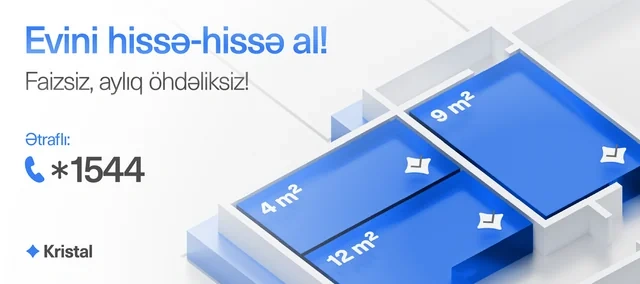"Kristal"ın bütün satış ofisləri bayram günlərində də işləyəcək - FOTO/VİDEO