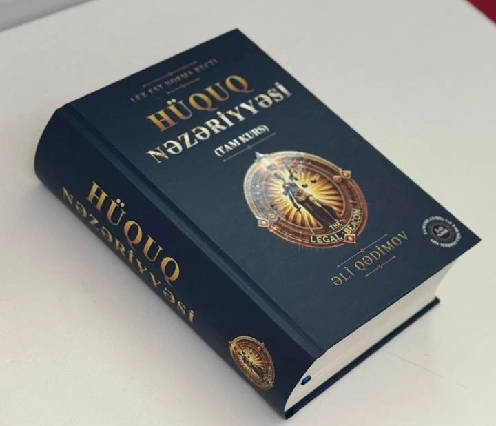 Əli Qədimovun "Hüquq nəzəriyyəsi (Tam kurs)" əsəri işıq üzü görüb - FOTO