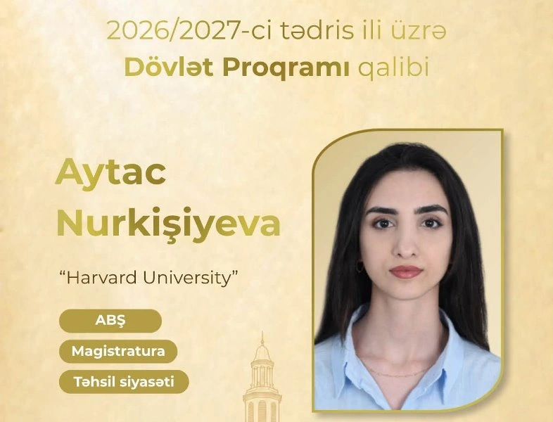 Dünyanın ən güclü üç universitetinə qəbul olunan azərbaycanlılar - ADLAR