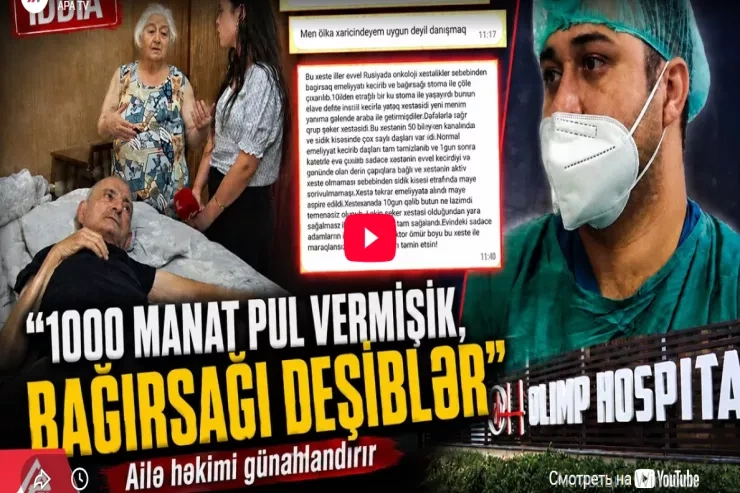 Bakıda şok: Kişi əməliyyatdan sonra yataq xəstəsi oldu - VİDEO