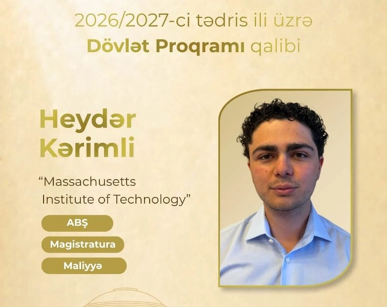 Dünyanın ən güclü üç universitetinə qəbul olunan azərbaycanlılar - ADLAR
