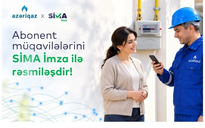 "Azəriqaz" abonentləri müqavilələri SİMA ilə rəqəmsal imzalayacaq