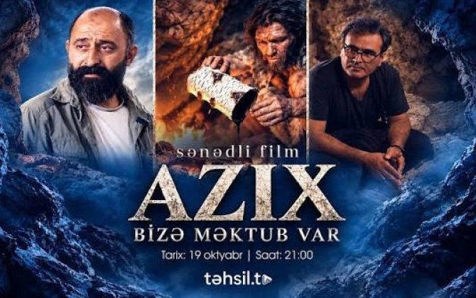 “Azıx – Bizə məktub var” sənədli filmi təqdim olundu - VİDEO