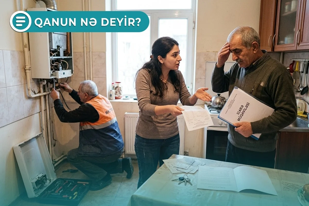 Bəzi hallarda kirayə qaldığınız evin təmir xərcini qarşı tərəfdən tələb edə bilərsiniz - Qanun nə deyir? - VİDEO