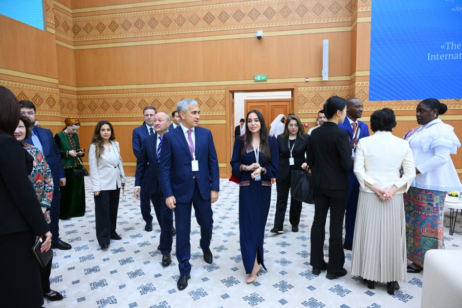 Leyla Əliyeva Türkmənistanda beynəlxalq konfransda iştirak edib - FOTO